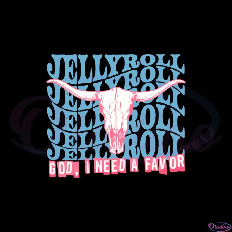 Jelly Roll God I Need A Favor Western Bull Skull Svg Cutting Files