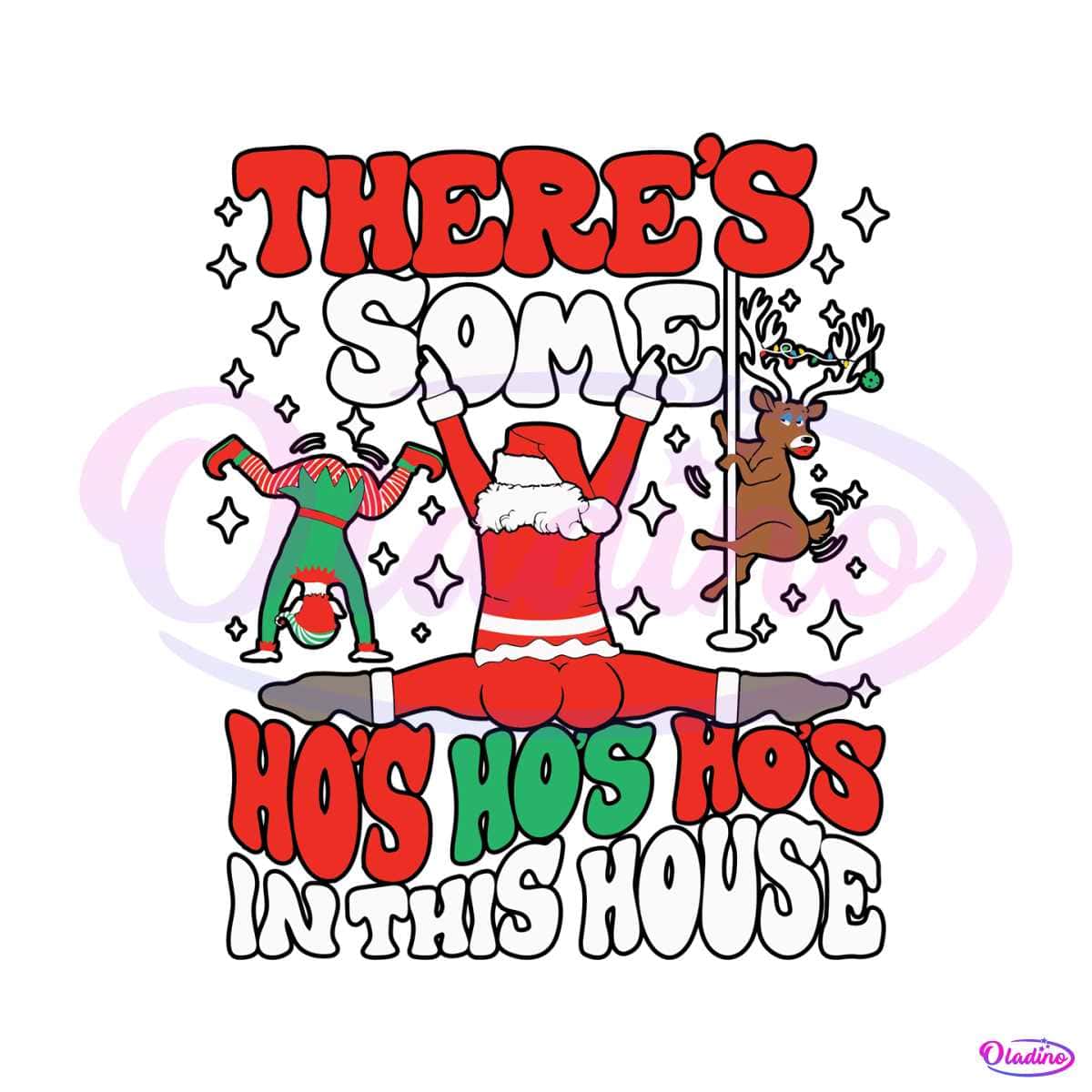 Theres Some Hos In This House Funny Santa SVG Digital Files