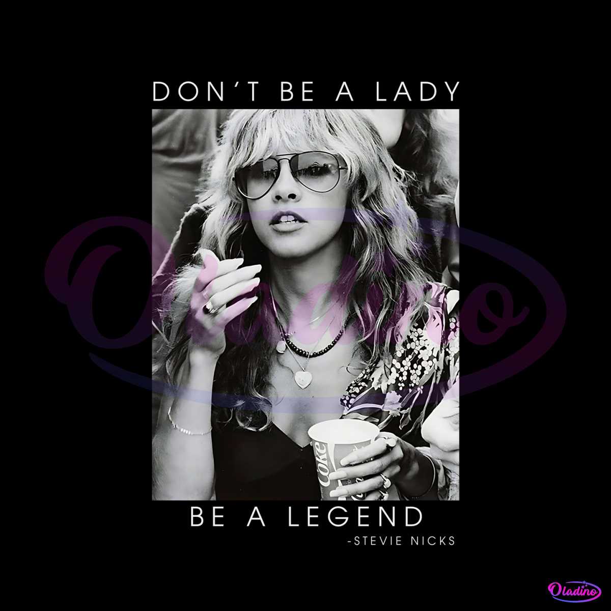 Dont Be A Lady Be A Legend Stevie Nicks PNG