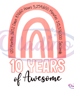 10 Years Of Awesome Svg Digital File, 10th Birthday Svg, Rainbow Svg