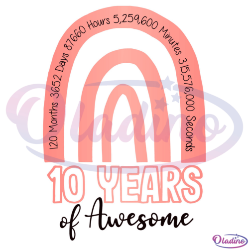 10 Years Of Awesome Svg Digital File