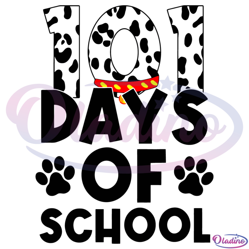101 Days Of School Dalmatians Svg Digital, Teacher Svg, Dog Paw Svg