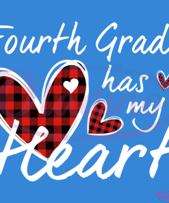 4th Fourth Grade Has My Heart Plaid Svg Digital File, Valentine Teacher Svg