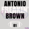 Antonio Freakin Brown Football Digital Files, Antonio Freakin Svg