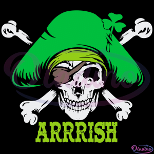 Arrish Irish Patricks Day Svg, St. Patrick Skull Pirate Svg Design