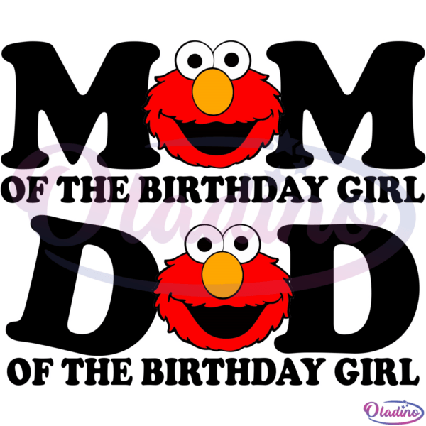 Elmo Dad of the birthday girl svg Digital File, Birthday Girl Family Svg