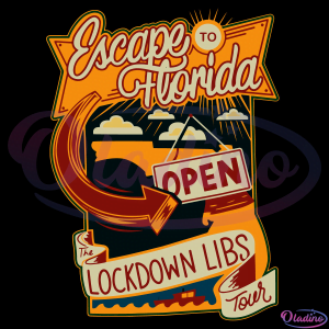 Escape To Florida The Lockdown Libs Tour Svg Digital Files