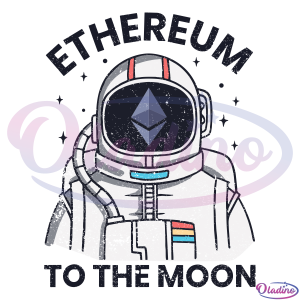 Ethereum To The Moon Svg Digital File, Astronaut Svg, Ethereum Svg