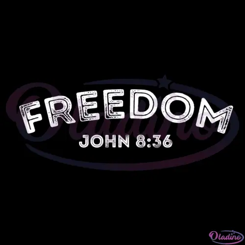 Freedom Christian Scripture Bible Verse Svg Digital File