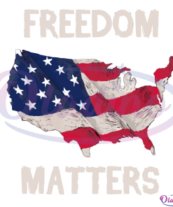 Freedom Matters Svg Digital File