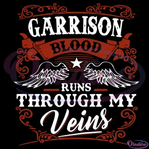 Garrison blood runs through my veins Svg