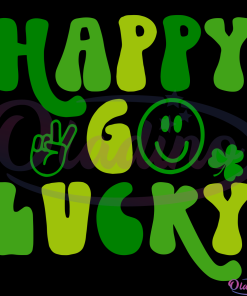 Happy Go Lucky SVG Digital Files, Irish Svg