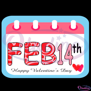 Feb 14th Happy Valentine's Day Svg Digital File, Love Svg, Calendar Svg
