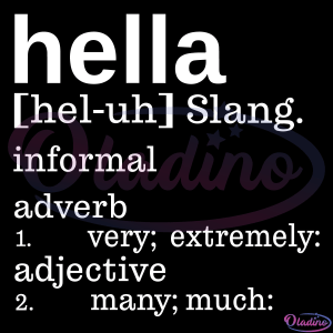 Hella Dictionary Slang Definition Svg, hella definition Svg Digital File