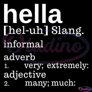 Hella Dictionary Slang Definition Svg