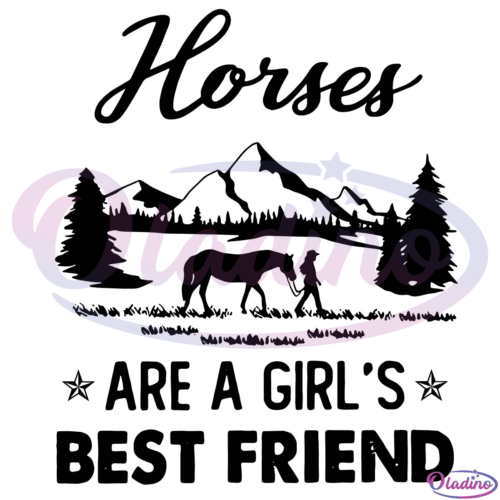 Horses Are A Girl's Best Friend Svg Digital File