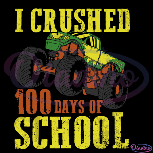 I Crushed 100 Days Of School Svg Digital File