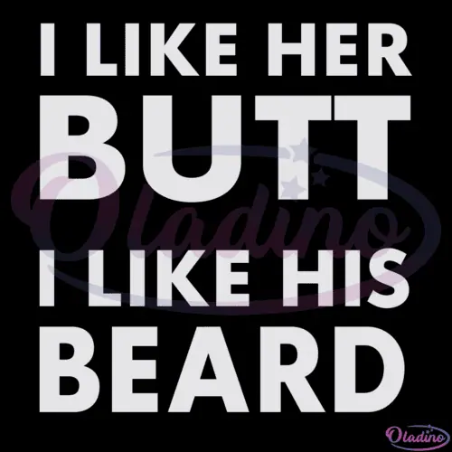 I Like His Beard I Like Her Butt Svg