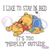 I Like To Stay In Bed Svg Digital File, Pooh Love Sleep Svg