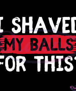 I Shaved My Balls For This Men's Humor Svg Digital, Merry Christmas Svg