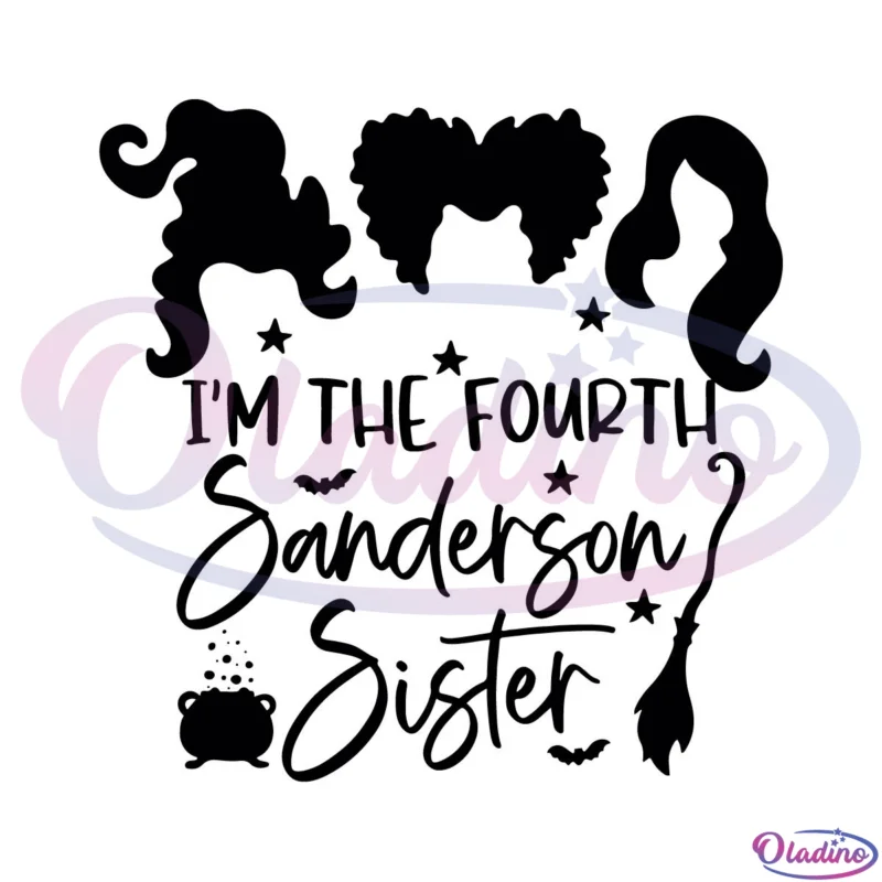 Im The Fourth Sanderson Sister Svg