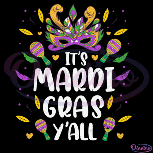 Its Mardi Gras Yall Carnaval Svg Digital File