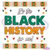Its The Black History For Me Svg Digital File, Black History Svg