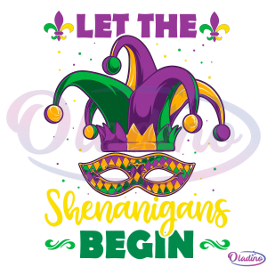 Let The Shenanigans Begin Mardi Gras Svg Digital File, Mardi Gras Svg