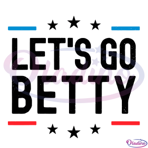 Lets Go Betty Name Personalized SVG DXF PNG EPS Digital File