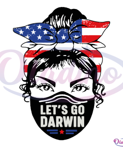 Lets Go Darwin Svg Digital File, Messy Bun American Flag Svg