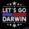 Lets Go Darwin USA Flag SVG Digital File