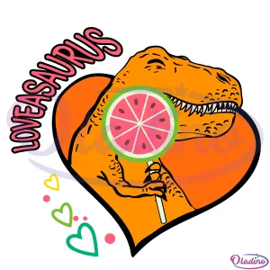 Loveasaurus Rex SVG Digital File