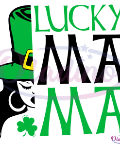 Lucky Mama svg File, St.Patrick's Day Girl Svg, Green Shamrock