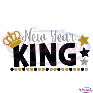 New Year King Svg Digital File