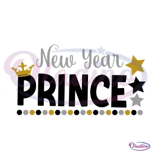 New Year Prince Svg Digital File