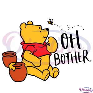 Oh Bother The Winnie Pooh Svg