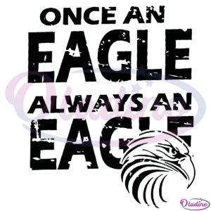 Once A Eagle Always A Eagle Svg Digital File