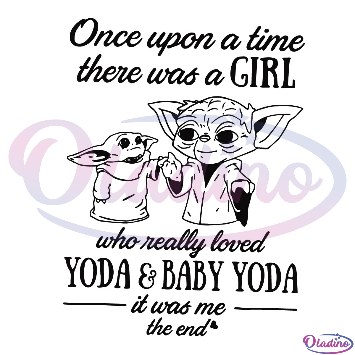 Once Upon A Time There Was A Girl Who Really Loved Yoda Svg