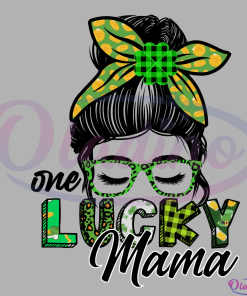 One Lucky Mama Svg Digital File, Messy Bun St Patrick Day Svg