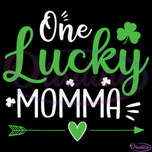 One Lucky Momma Svg Digital File