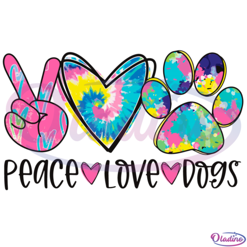 Peace Love Dogs Tie Dye Svg Digital File