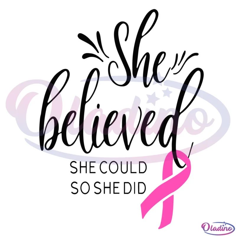 She believed she could so she did Svg