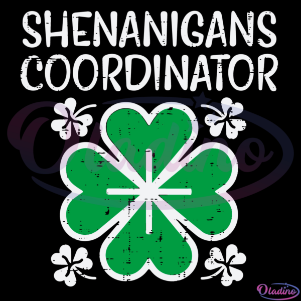 Shenanigans Coordinator Svg Digital File, St.Patrick's Day Svg