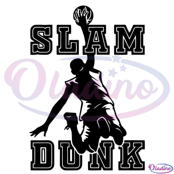 Slam Dunk Svg, Dunking Basketball Saying Svg