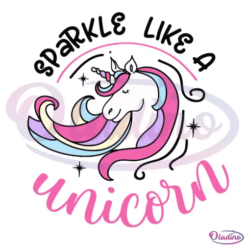 Sparkle Like A Unicorn SVG Digital File