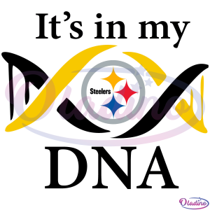Steelers Its In My DNA Svg Digital File, Steelers Fooball Team Svg