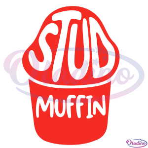 Stud Muffin Baby Quotes Svg Digital File, Stud Svg, Muffin Svg
