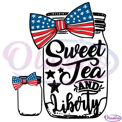 Sweet Tea and Liberty SVG Digital File, 4th of July SVG