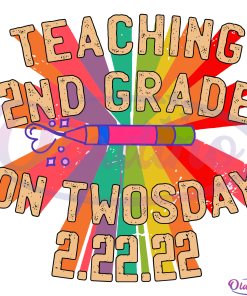 Teaching 2nd Grade On Twosday 2-22-22 22nd Svg, Special Day Svg