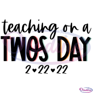 Teaching on a TWOSDAY Svg Digital File